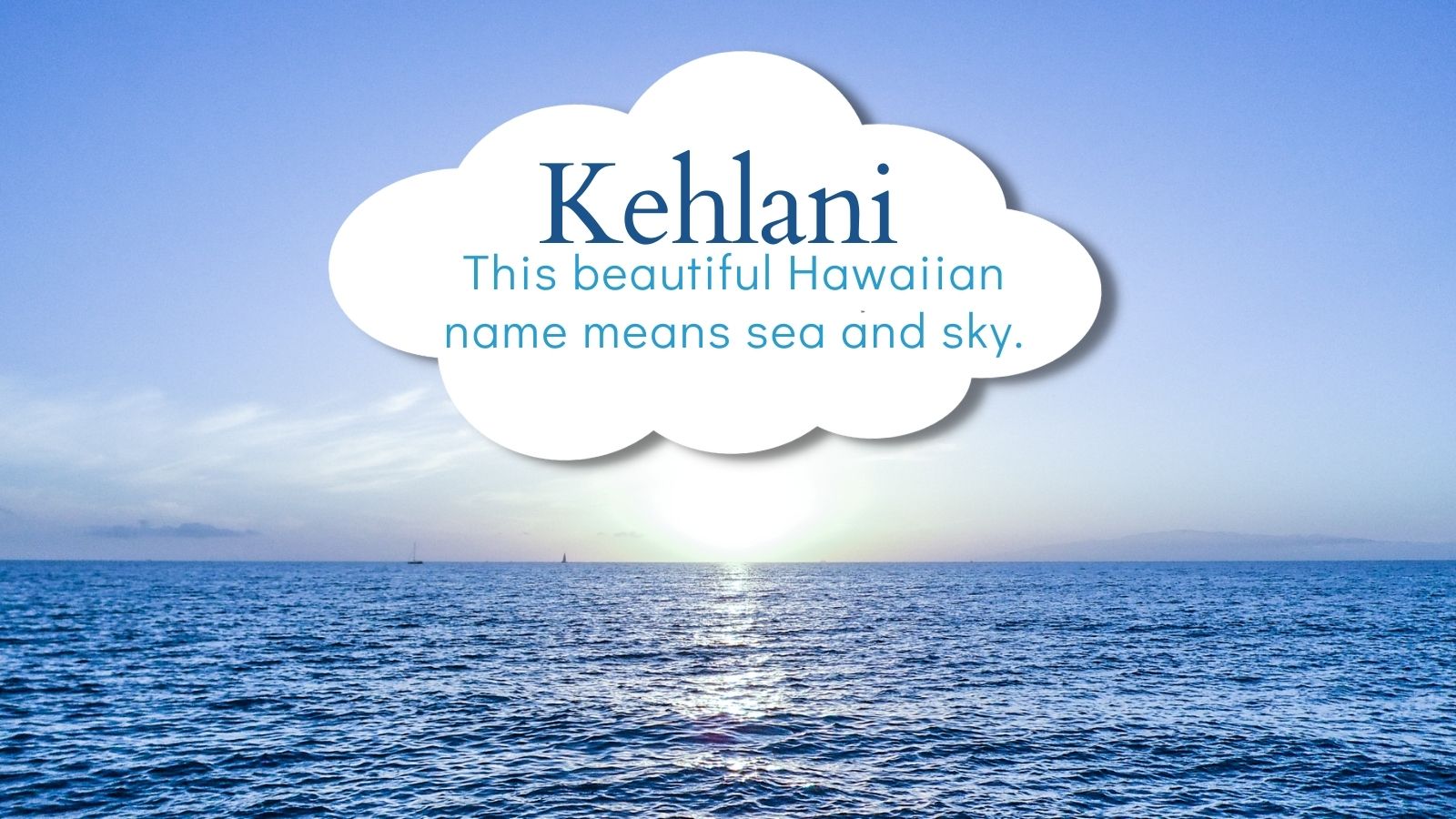 Photo de la mer avec la description du nom unique de bébé Kehlani